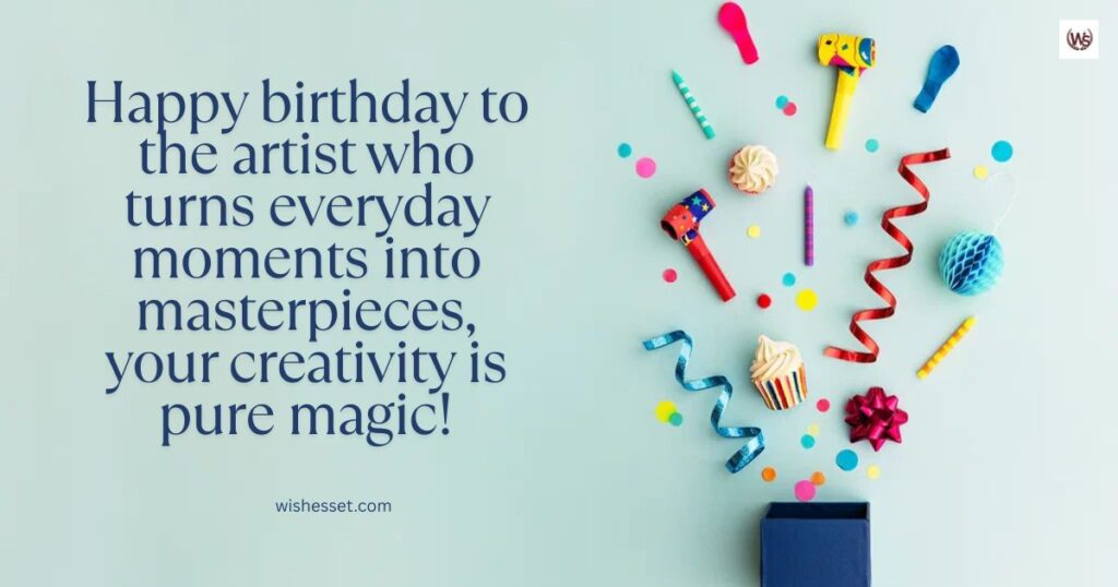 10 Birthday Wishes Creative For Artistic Friends & Family