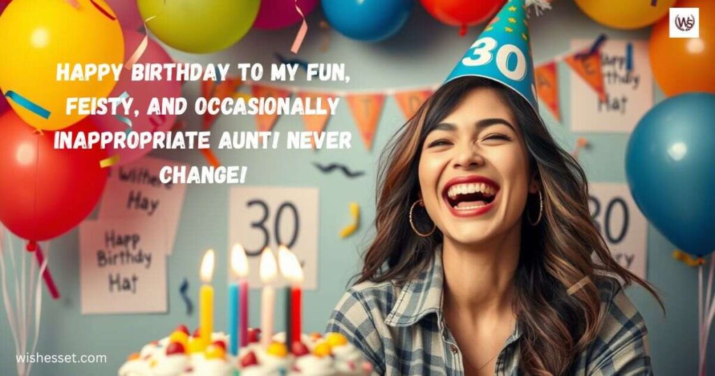 Funny Birthday Wishes for My Aunt
