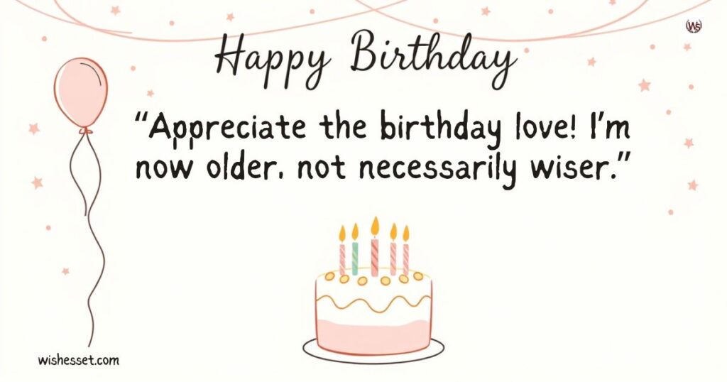 Funny Ways to Say Thank You for Birthday Wishes