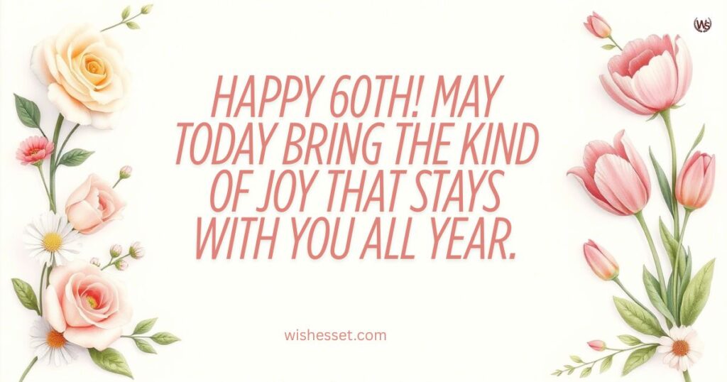 Happy Birthday Wishes for 60th