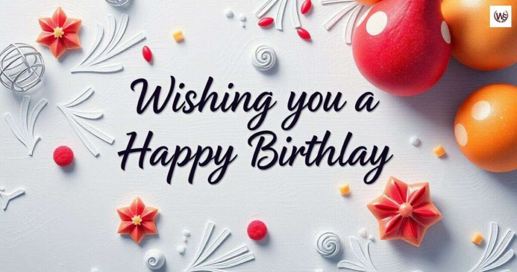 Wishing you a Happy Birthday