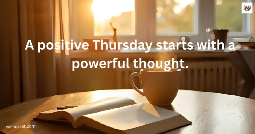 Best Inspirational Good Morning Thursday Quotes to Read