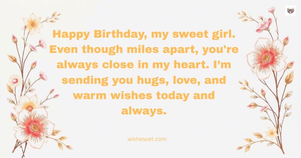 Birthday Wishes for A Daughter Who is Away from Home