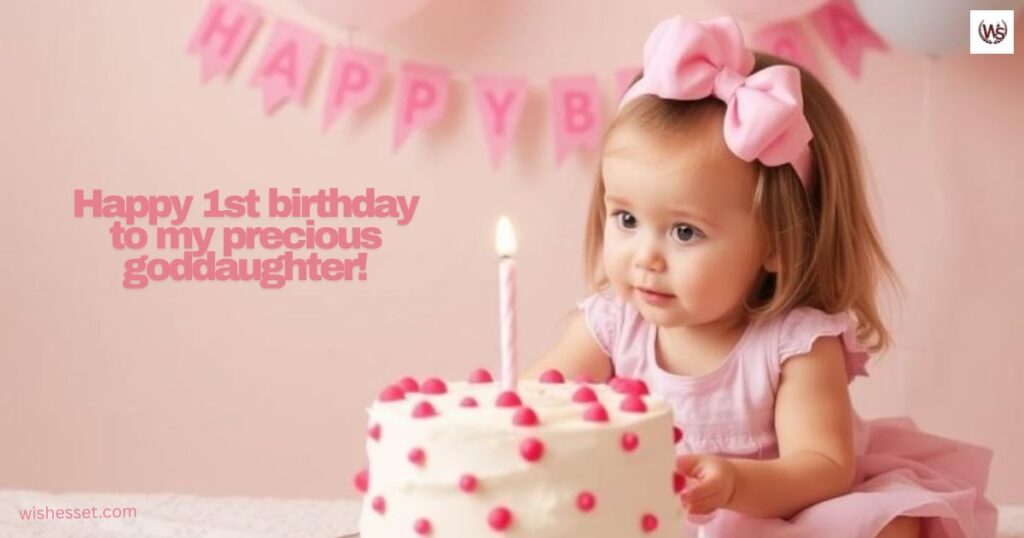 First Birthday Wishes for Goddaughter
