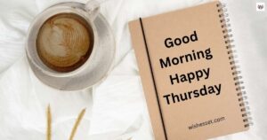 Good Morning Happy Thursday Wishes