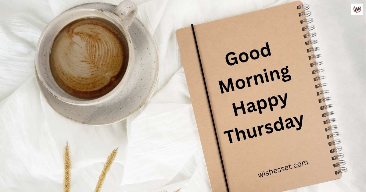Good Morning Happy Thursday Wishes