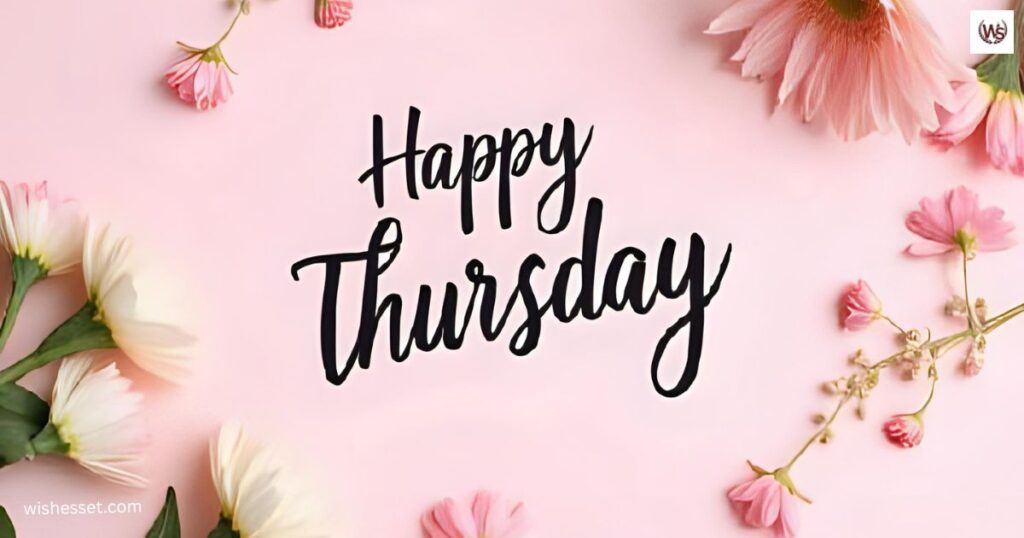 Happy Thursday Quotes | Thankful Thursday Quotes