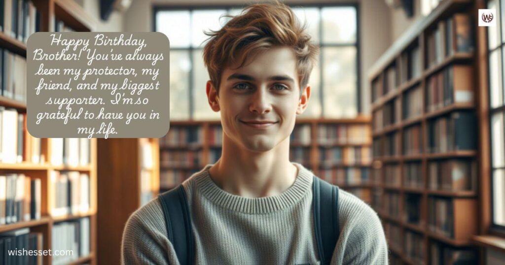 Heartwarming Birthday Wishes for Your Brother