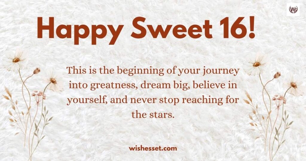 Inspirational Sweet 16 Birthday Wishes
