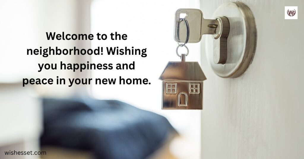 New Home Wishes For Neighbors