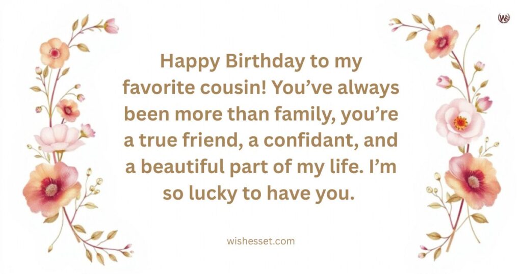 Sentimental Birthday Wishes for Your Favorite Cousin