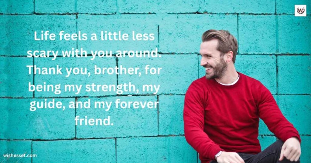 Thank you for Being My Brother