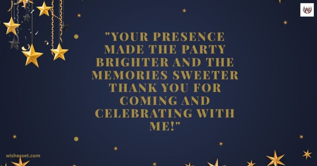 Thank You for Coming to My Birthday Party