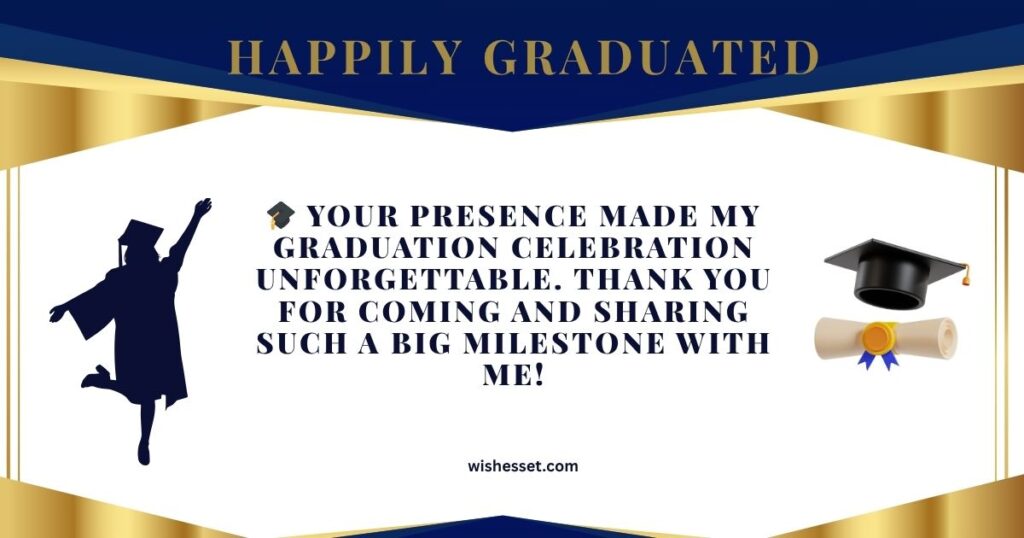Thank You for Coming to My Graduation Party