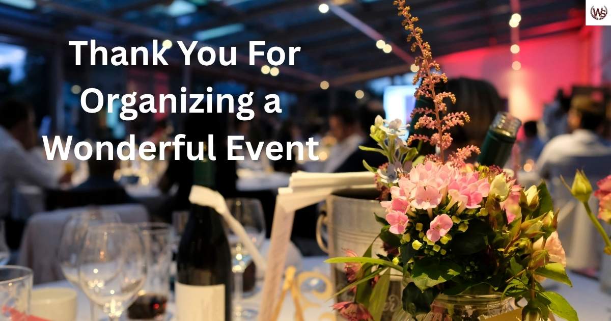 Thank You For Organizing a Wonderful Event
