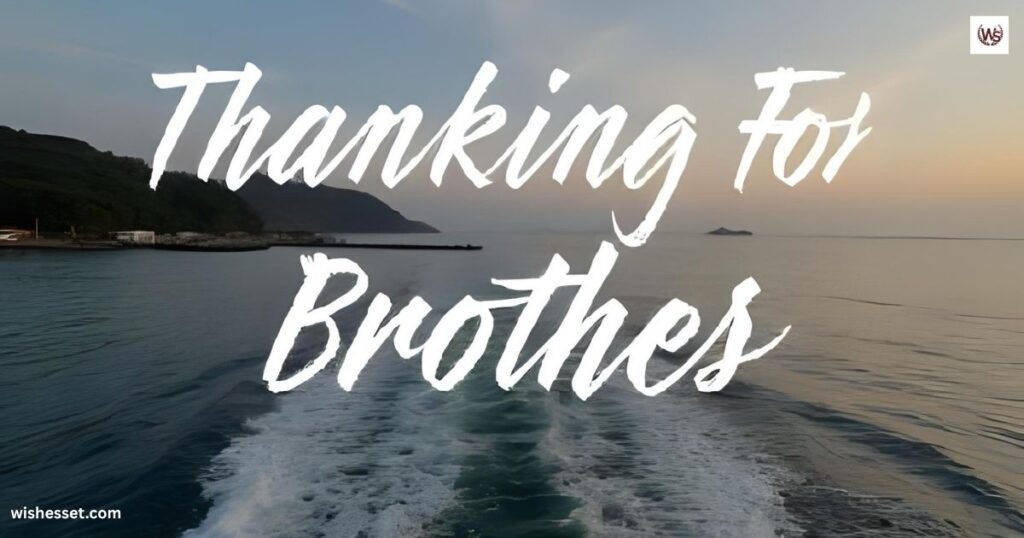 Thank you Message for Brother