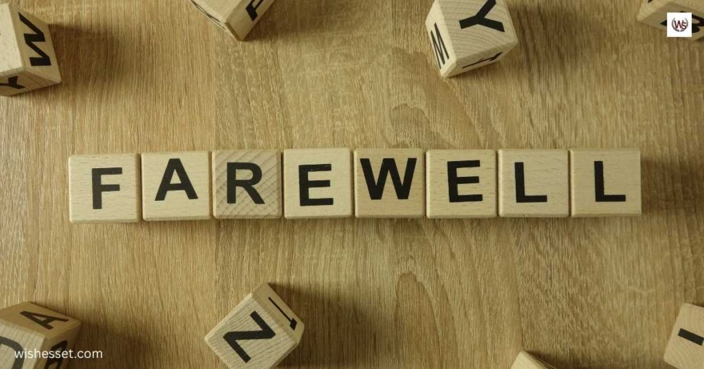 Why Farewell Wishes Matter